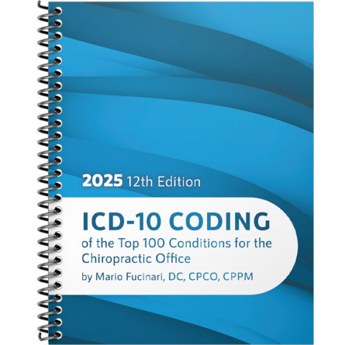 ICD-10 Coding of the Top 100 Conditions for the Chiropractic Office – Twelfth Ed. (2025)